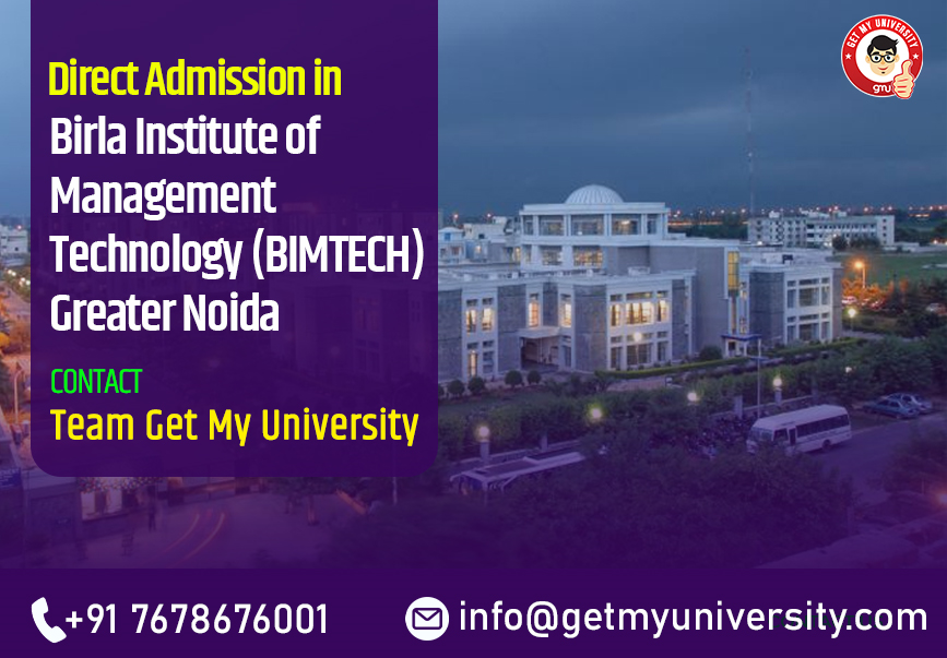 Direct Admission In Birla Institute Of Management Technology (BIMTECH ...